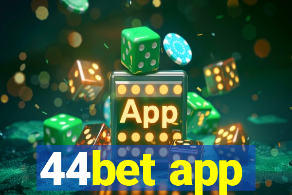 44bet app